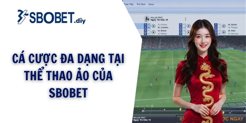 Cá cược đa dạng tại thể thao ảo của SBOBET